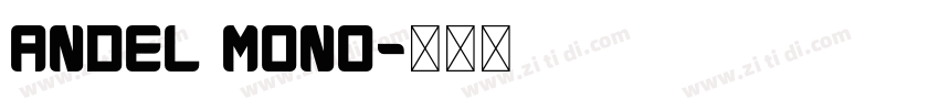 andel mono字体转换